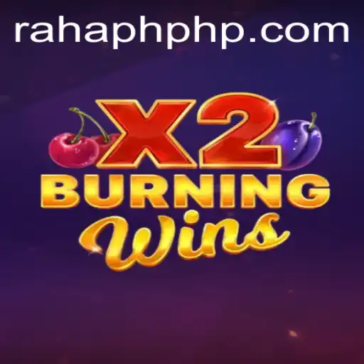 Exploring the Thrills of BurningWinsX2: A Game to Ignite Your Passion