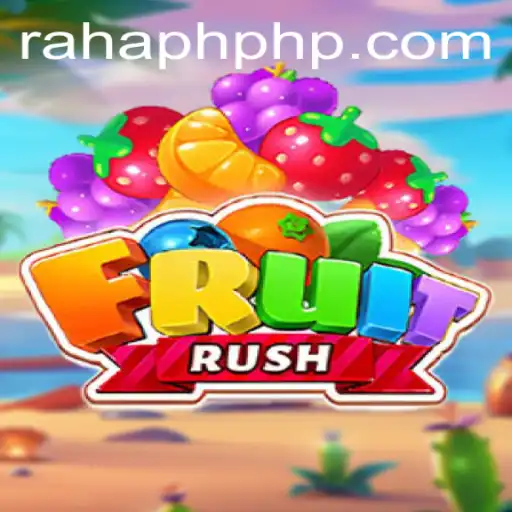 Exploring the Exciting World of FruitRush: A Game Changer by Raha PH